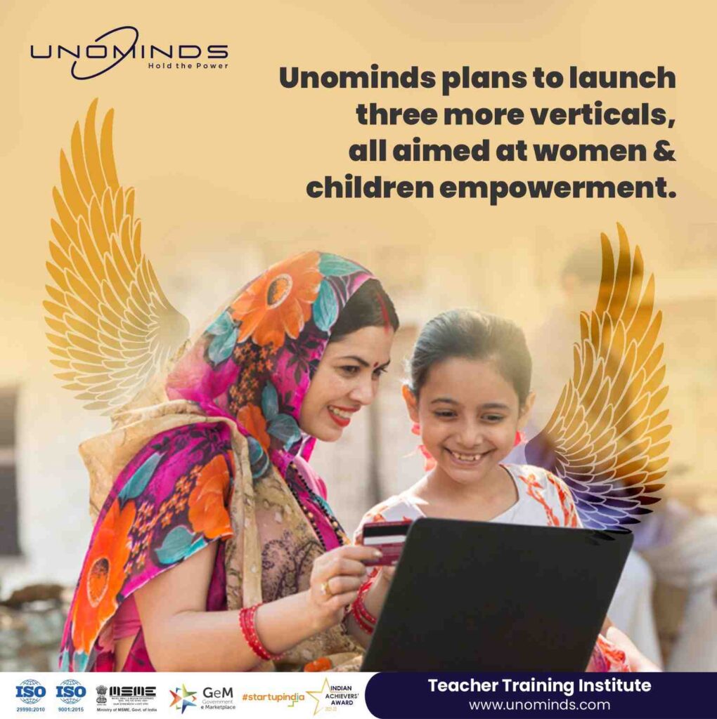 Unominds plans to launch three more verticals, all aimed at women and children empowerment