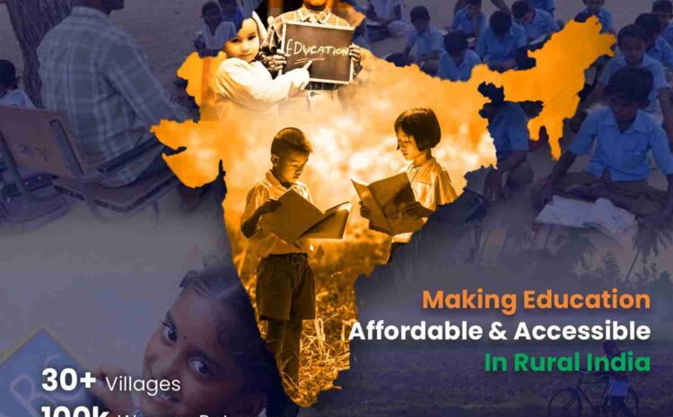  Making education Affordable and Accessible in rural india